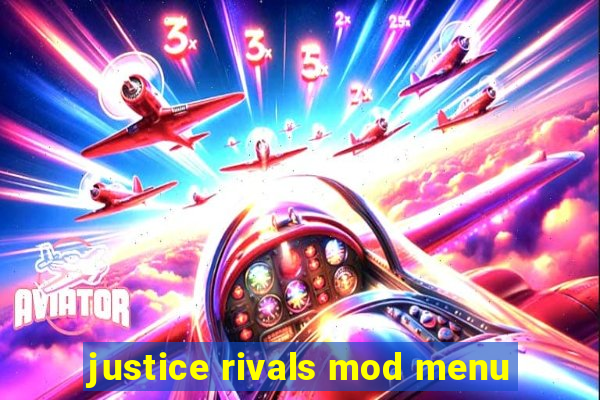 justice rivals mod menu